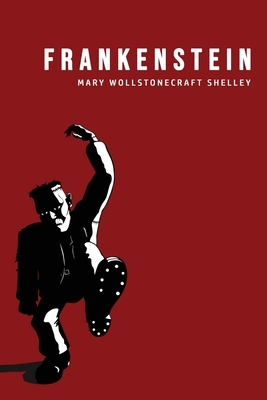 Frankenstein by Mary Shelley