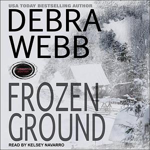 Frozen Ground by Debra Webb