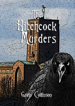 The Hitchcock Murders by Gavin Collinson