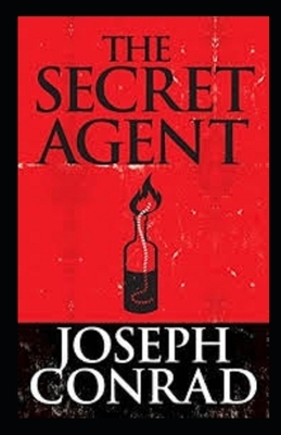 The Secret Agent Illustrated by Joseph Conrad