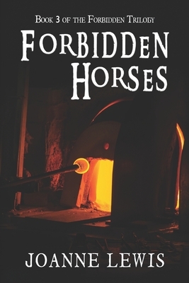 Forbidden Horses by Joanne Lewis
