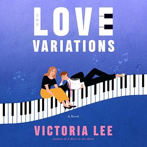 The Love Variations by Victoria Lee