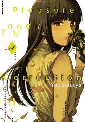 Pleasure & Corruption, Vol. 4 by You Someya