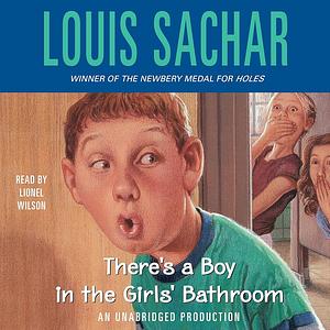 There's a Boy in the Girls' Bathroom by Louis Sachar
