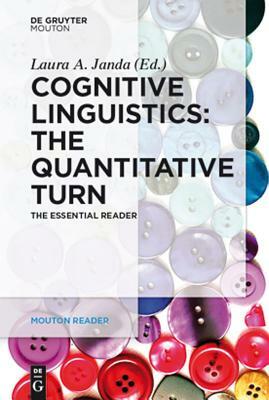Cognitive Linguistics - The Quantitative Turn: The Essential Reader by 