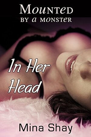 In Her Head by Mina Shay
