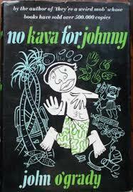 No Kava For Johnny by John O'Grady