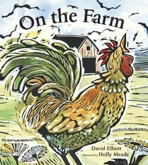 On the Farm by David Elliott, Holly Meade