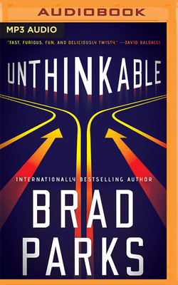 Unthinkable by Brad Parks