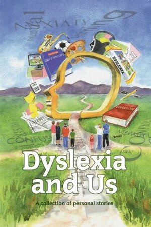 Dyslexia and Us by Kenny Logan, Paul McNeill, Elaine C. Smith, Michelle Mone, Steve Redgrave, Jackie Stewart, Princess Beatrice of York, Nicholas Parsons, Nigel Gifford, Susie Agnew
