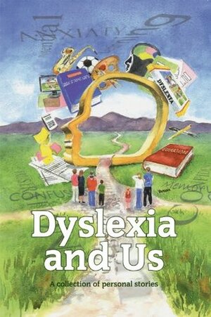 Dyslexia and Us by Nigel Gifford, Michelle Mone, Kenny Logan, Nicholas Parsons, Elaine C. Smith, Princess Beatrice of York, Paul McNeill, Steve Redgrave, Susie Agnew, Jackie Stewart