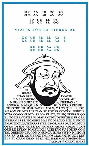 Viajes por la tierra de Kublai Khan by Marco Polo