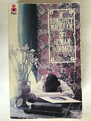 Of Human Bondage by W. Somerset Maugham