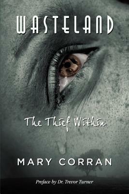 Wasteland: The Thief Within by Mary Corran