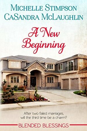 A New Beginning by CaSandra McLaughlin, Michelle Stimpson