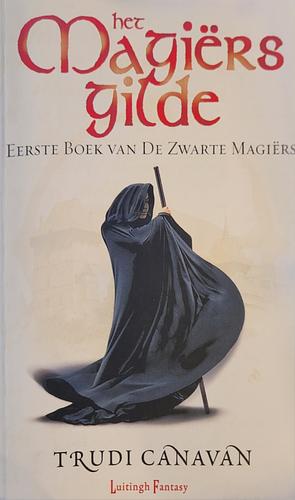 Het Magiërsgilde by Trudi Canavan