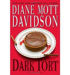 Dark Tort (Goldy Bear Culinary Mysteries)  DARK TORT (GOLDY BEAR CULINARY MYSTERIES)  By Davidson, Diane Mott ( Author )Apr-11-2006 Hardcover by Diane Mott Davidson, Diane Mott Davidson