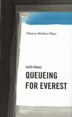 Queuing for Everest by Judith Adams