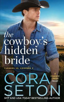 The Cowboy's Hidden Bride by Cora Seton