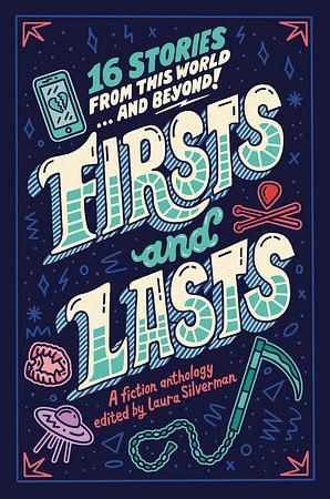 Firsts and Lasts by Laura Silverman, Kika Hatzopoulou