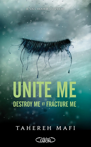 Unite me by Tahereh Mafi