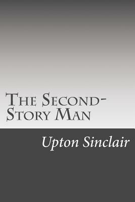 The Second-Story Man by Upton Sinclair