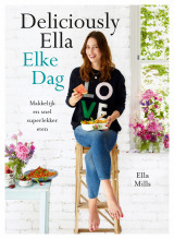 Deliciously Ella Elke Dag by Ella Woodward