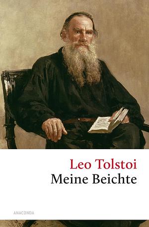 Meine Beichte by Bogdan Baran, Leo Tolstoy