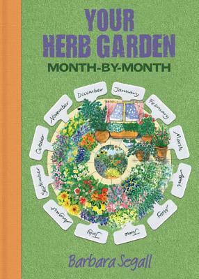 Herb Garden Month by Month by Barbara Segall