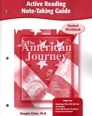The American Journey, Active Reading Note-Taking Guide by McGraw Hill