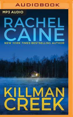 Killman Creek by Rachel Caine