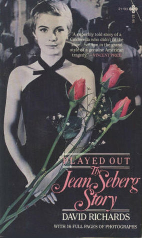 Played Out: The Jean Seberg Story by David Richards