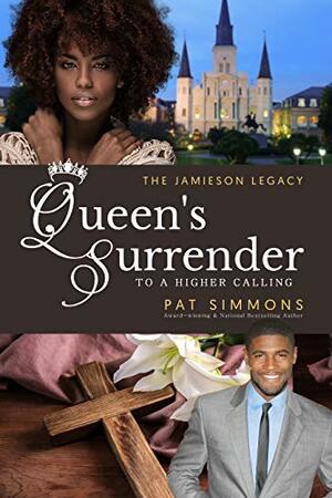 Queen's Surrender: To A Higher Calling by Pat Simmons, Chandra Sparks Splond