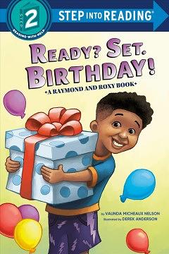 Ready? Set. Birthday! by Vaunda Micheaux Nelson