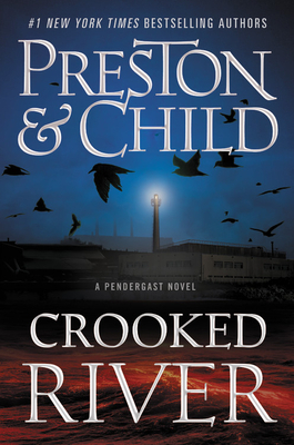 Crooked River by Douglas Preston, Lincoln Child