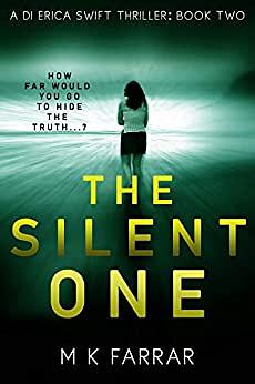 The Silent One by M.K. Farrar