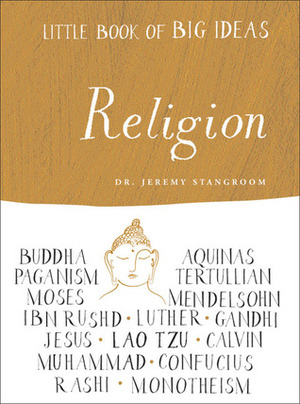 Little Book of Big Ideas: Religion by Jeremy Stangroom