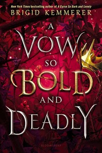 A Vow So Bold and Deadly by Brigid Kemmerer