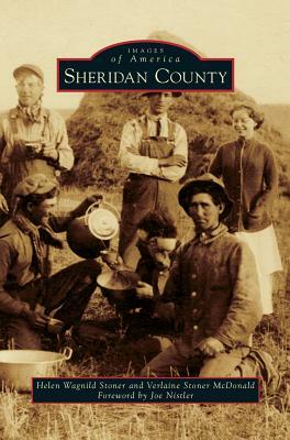 Sheridan County by Verlaine Stoner McDonald, Helen Wagnild Stoner