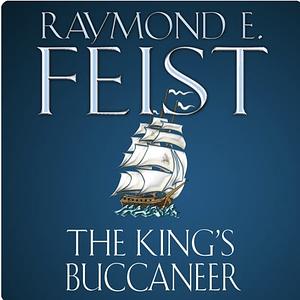 The king's buccaneer  by Raymond E. Feist