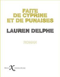 Faite de cyprine et de punaises by Lauren Delphe