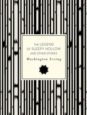 The Legend of Sleepy Hollow and Other Stories by Washington Irving
