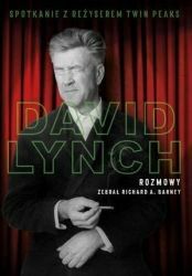 David Lynch. Rozmowy by Richard A. Barney