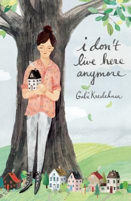 I Don't Live Here Anymore by Gabi Kreslehner