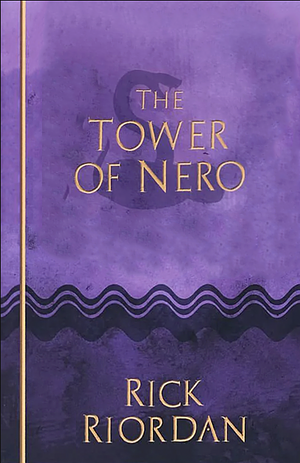 The Tower of Nero by Rick Riordan