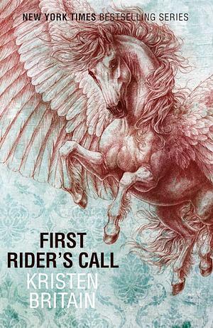 First Rider's Call by Kristen Britain