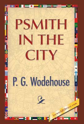 Psmith in the City by P.G. Wodehouse