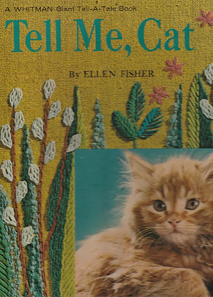 Tell Me, Cat by Ellen Fisher