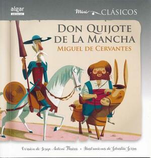 Don Quijote de la Mancha by Miguel de Cervantes