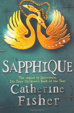 Sapphique by Catherine Fisher